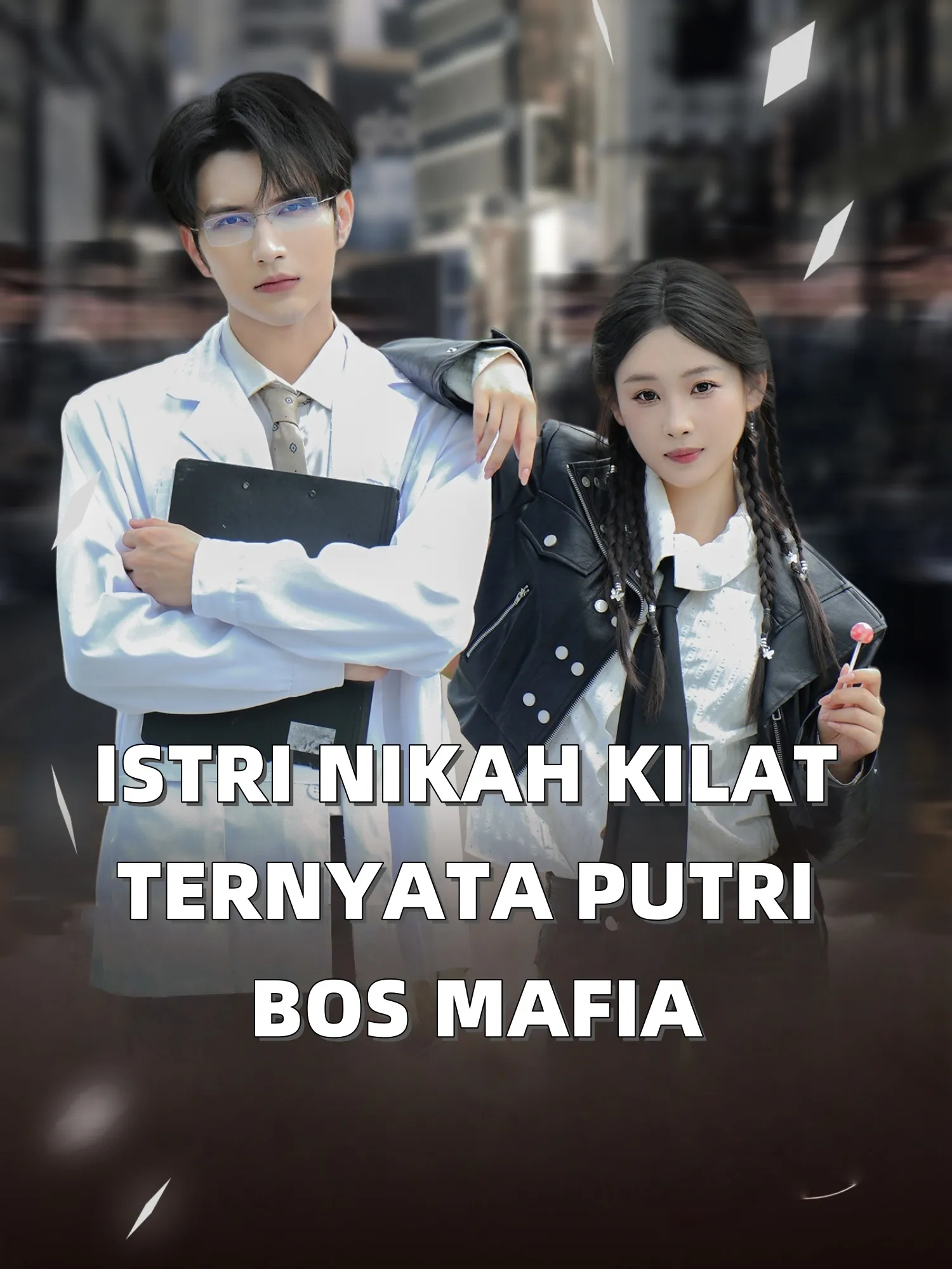 ISTRI NIKAH KILAT TERNYATA PUTRI BOS MAFIA